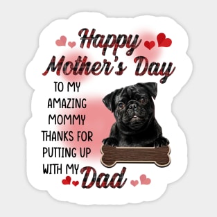 Black Pug Happy Mother's Day To My Amazing Mommy Sticker